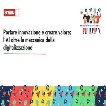 SMAU Milano - Antonella Girone - Portare innovazione e creare valore: l’AI ol...