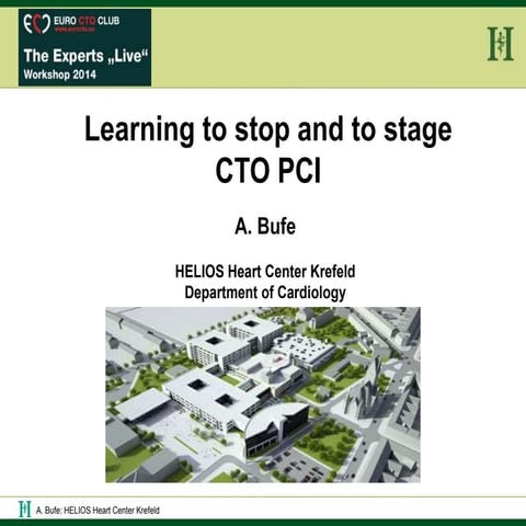 16:05 Bufe - Learning to stop and to stage CTO PCI