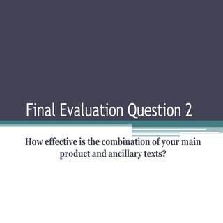 Final evaluation question 2
