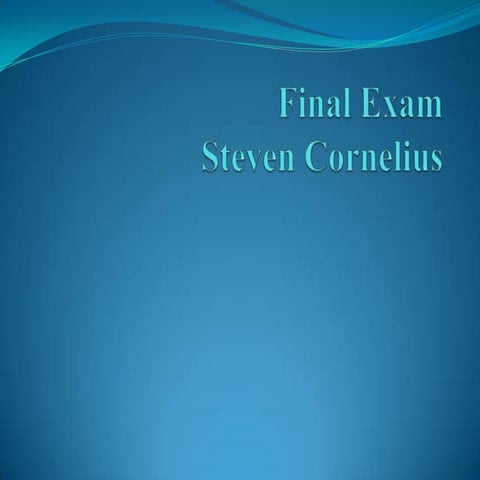 Final Exam W-200    Steven Cornelius