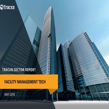 Tracxn - Facility Management Tech Startup Landscape