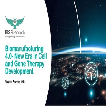 Webinar on Biomanufacturing 4.0 – A New Era in Cell and Gene Therapy Development