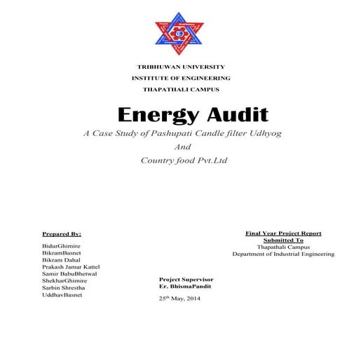 Energy Audit A Case Study of Pashupati Candle filter Udhyog  And  Country foo...