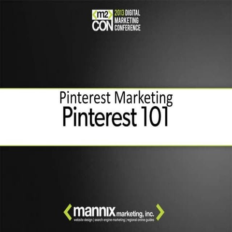 Pinterest Marketing 101 - M2Con Digital Marketing Conference
