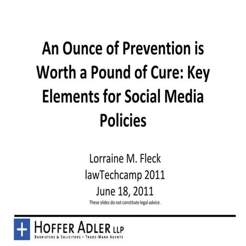 An Ounce of Prevention is Worth a Pound of Cure: Key Elements for Social Medi...