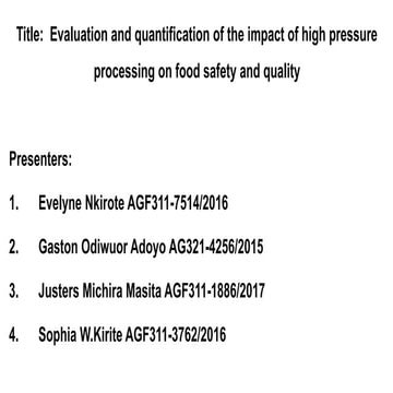 High Pressure Processing on Food Safety and Quality