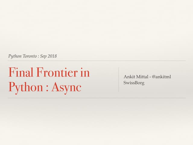 Asyncio : Final frontier in python