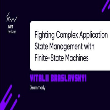 "Final fsFighting Complex Application State Management with Finite-State Mach...