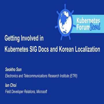 Getting involved in Kubernetes SIG-docs and Korean localization (Kubernetes f...