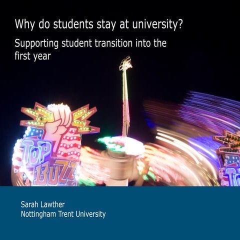 What supports students to stay at university?