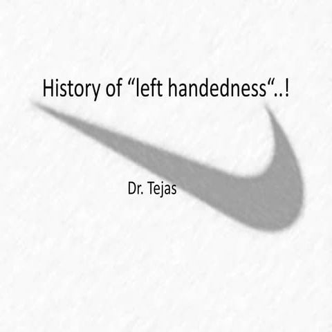 Left handedness