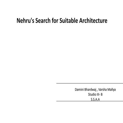 Nehru's Search for Suitable Architecture