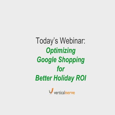 Final holiday pla webinar slides_vertical nerve_and_google_edit