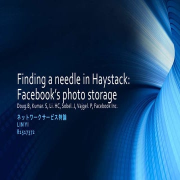 Find a needle in Haystack: Facebook's storage system
