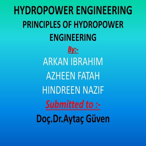 PRINCIPLES OF HYDROPOWERENGINEERING
