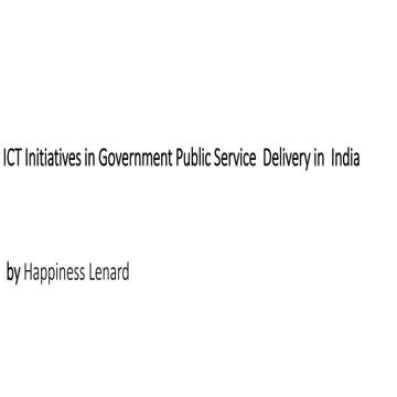 Final_ICT INITIATIVES IN GOVERNMENT PUBLIC DELIVERY IN India_send.pptx