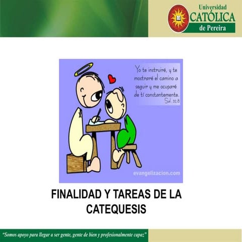 Finalidad y tareas de la catequesis