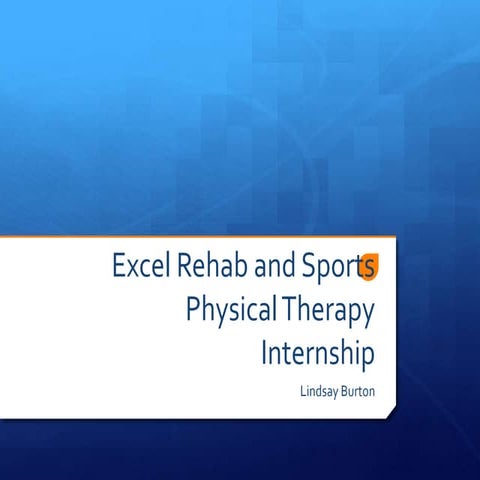 Physical Therapy Internship powerpoint | PPTX
