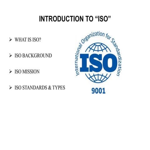ISO 9001 - It sets out the criteria for a quality management system and is th...