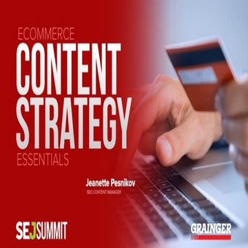 SEJ Summit 2017: Ecommerce Content Strategy Essentials by Jeanette Pesnikov