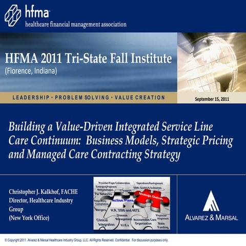 Final Kalkhof Tri State Hfma 09 15 11 Integrated Service Lines And Managed Care