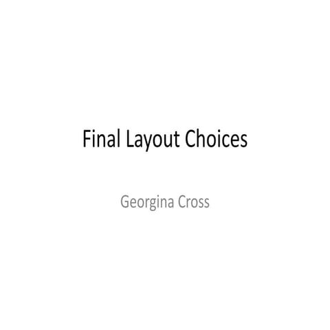 Final layout choices
