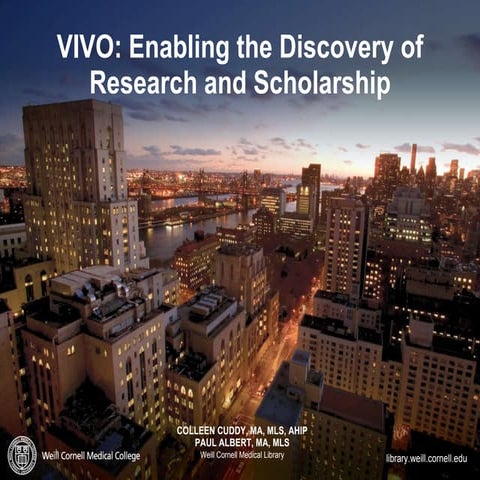 VIVO: enabling the discovery of research and scholarship
