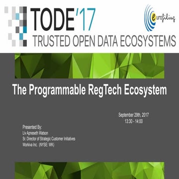 TODE17  The Programmable RegTech Ecosystem 