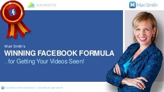 Mari Smith's Winning Facebook Formula For Getting Your Videos Seen!