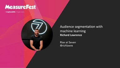 MeasureFest July 2021 - Session Segmentation with Machine Learning