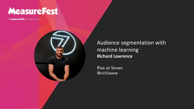 MeasureFest July 2021 - Session Segmentation with Machine Learning