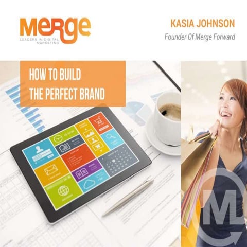 Merge Forward - How To Build The Perfect Brand