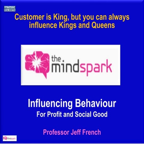 Customer is King but...| Professor Jeff French | The Mindspark