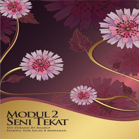 Modul 2 Seni Tekat