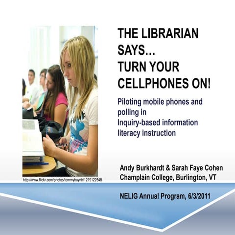 The Librarian Says "Turn Your Cellphones on!": Piloting mobile polling in inq...