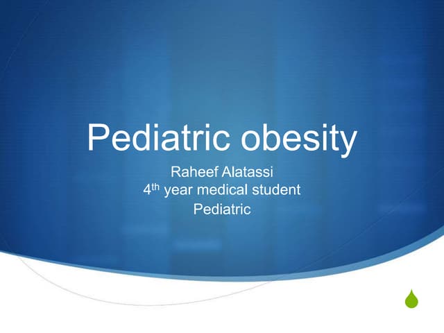 Obesity in Pediatrics 