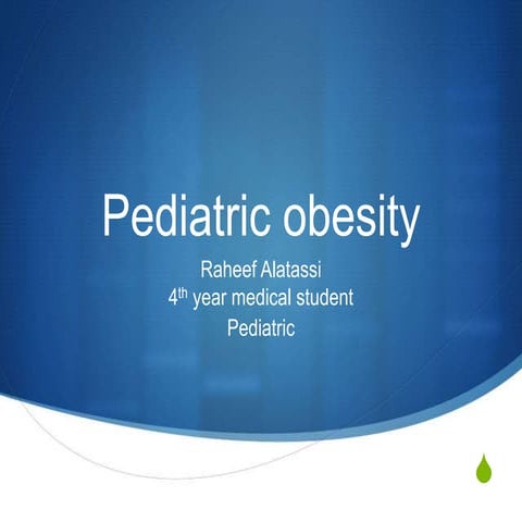 Obesity in Pediatrics 
