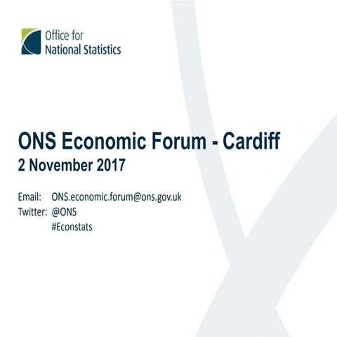 ONS Economic Forum on the road Cardiff - 2 Nov 2017