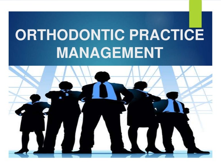 orthodontic practice management