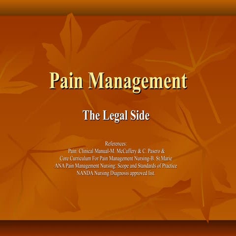 Pain Management in Health Care:  Implications