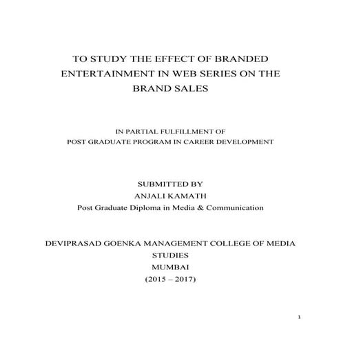 TO STUDY THE EFFECT OF BRANDED ENTERTAINMENT IN WEB SERIES ON THE BRAND SALES...