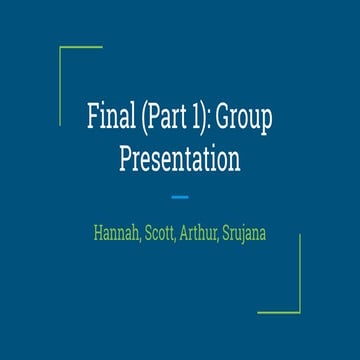 Final (part 1)  group presentation