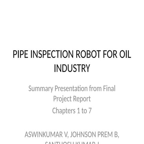 Final_PipeInspectionRobot_Presentation_Ch1_to_Ch7.pptx