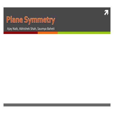 Final plane symmetry