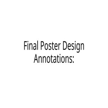 Final Poster design Annotations .pptx