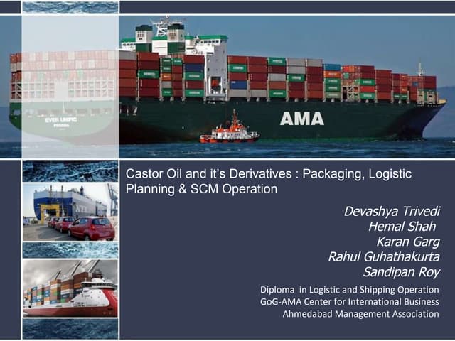 Castor Oil and it’s Derivatives : Packaging, Logistic Planning & SCM Operation