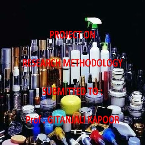 Research Methodology on cosmetics