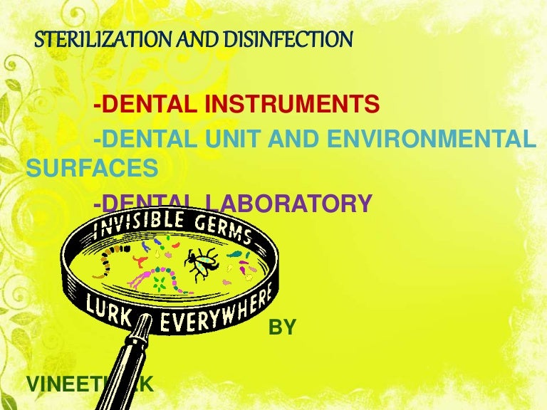 STERILIZATION AND DISINFECTION IN A DENTAL CLINIC ppt