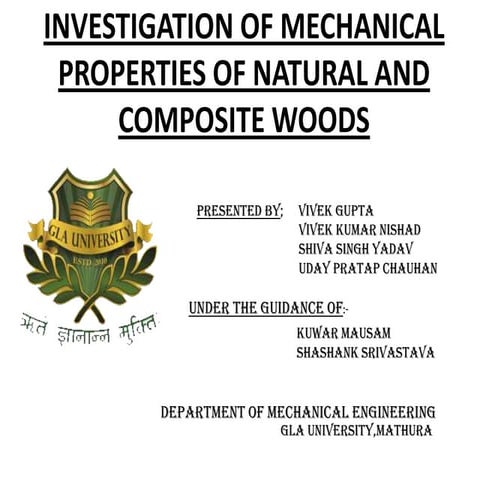 INVESTIGATION OF MECHANICAL PROPERTIES OF NATURAL AND COMPOSITE WOODS