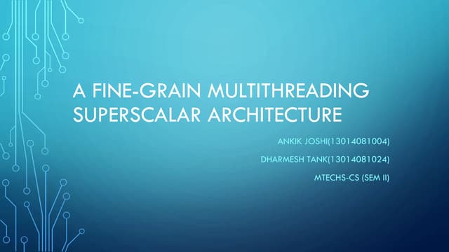 FIne Grain Multithreading